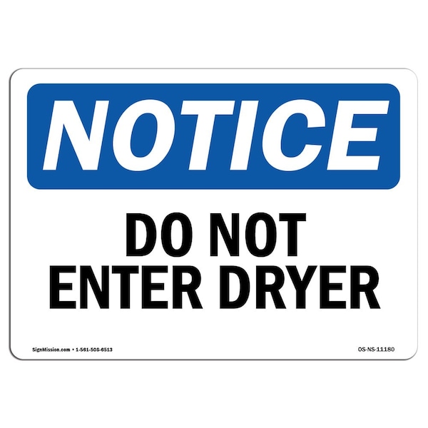 Safety Sign, OSHA Notice, 3.5" Height, 5" Width, Do Not Enter Dryer Sign, Landscape, 10PK